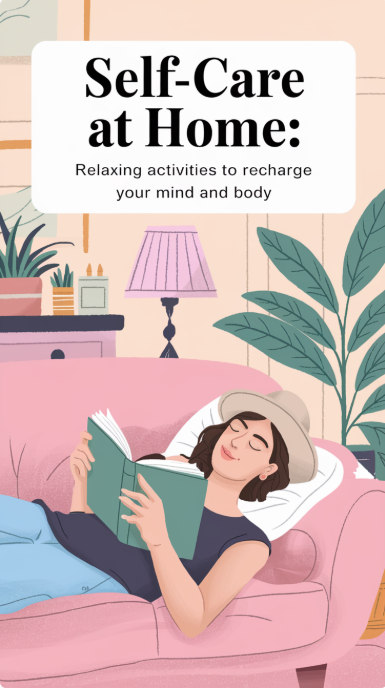 Self-Care at Home: Relaxing Activities to Recharge Your Mind and Body